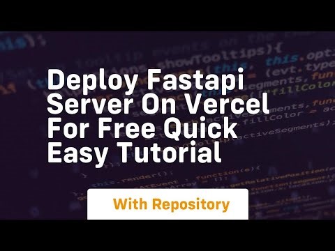 Deploy fastapi server on vercel for free quick easy tutorial
