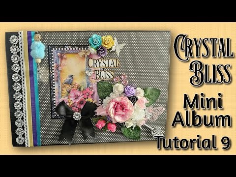 Tutorial 9 Crystall Bliss Mini Album ( Scrapqueen Designs )