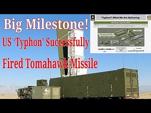 BIG MILESTONE! US Latest Ground-Based Typhon Weapon System Successfully Test Fired Tomahawk Missile
