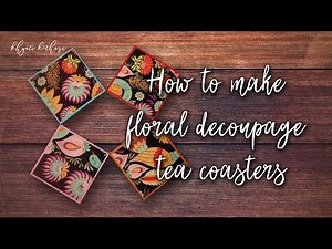 How to make DIY Decoupage Coasters [How to Decoupage Tutorial]