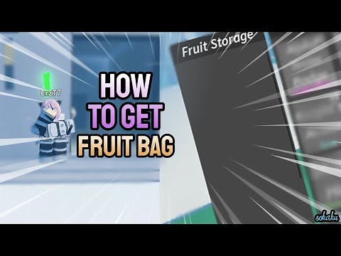 How to get Fruit Bag | Pro Piece Pro Max