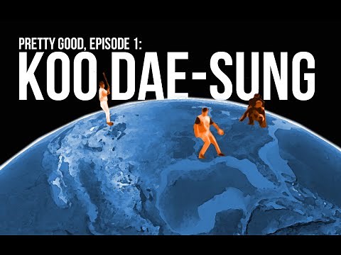 KOO DAE-SUNG. PRETTY GOOD.