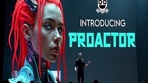 Proactor：首个真正自主的 AI 助手，它会独立思考并自主行动！