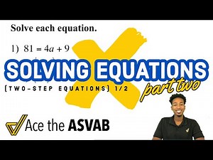 ASVAB Math - Solving Two-Step Equations