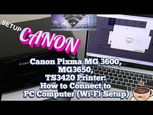 Canon Pixma MG 3600, MG3650, TS3420 Printer: How to Connect to PC Computer (Wi-Fi Setup)