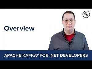 Overview | Apache Kafka for .NET Developers