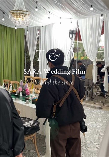 Behind the Scenes of SARA Wedding Film