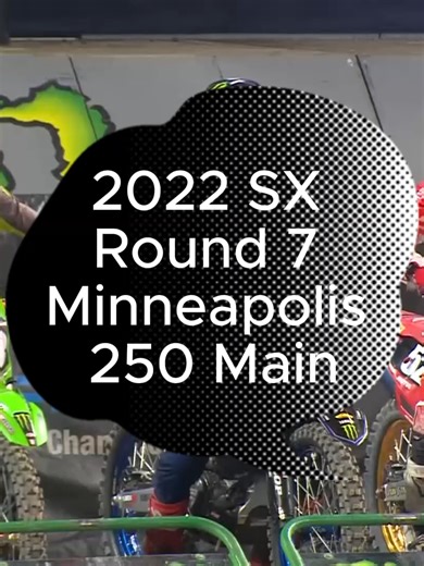 2022 SX Round 7 Minneapolis 250 Main #2022 #Supercross #Promotocross #SMX #Motocross #SX #DirtBikes #MXGP #MXoN #Racing #AMASupercross #MonsterEnergySupercross #SX2026 #SupercrossLive #TwoStrokel #FourStroke #250SX #450SX #FactoryRacing #PrivateerLife #HondaCRF #YamahaYZF #KawasakiKX #SuzukiRMZ #HusqvarnaFC #Braap #MotoLife #RaceDay #GoFast #MotoFam #SendIt #DangerBoyDeegan #fyp #foryoupage #trending #flashback #throwback #motomoms #anaheim #a1 #angelstadium #sandiego #snapdragonstadium #a2 #hou