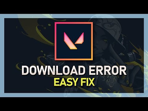 Valorant - How To Fix "You Are Not Allowed To Download This Content At This Time" Error