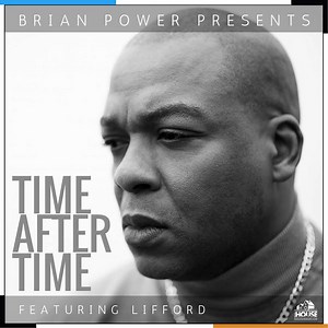Brian Power Presents Lifford - Time After Time