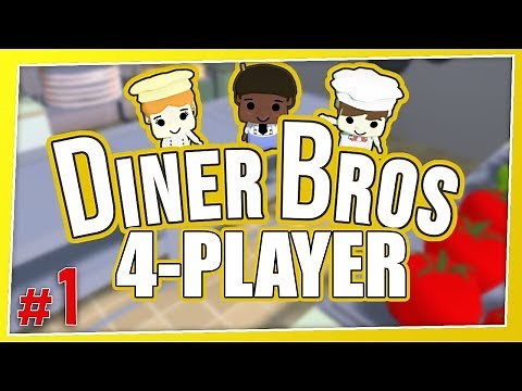 Diner Bros - #1 - THE NEW OVERCOOKED?! (4 Player Gameplay)