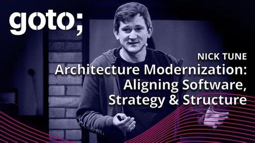 Architecture Modernization: Aligning Software, Strategy & Structure • Nick Tune • GOTO 2024 | Serg Bataev