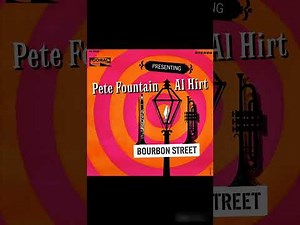 Pete Fountain & Al Hirt - Bourbon Street -1962 (FULL ALBUM)