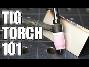 TIG Torch Setup - TIG Welding Basics