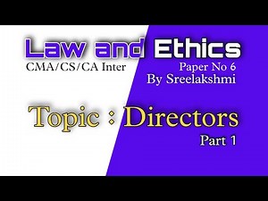 Law and Ethics|| Directors Part 1|| CMA/CS/CA Inter || By Sreelakshmi || in Malayalam