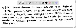 SOLVED:What does the axiom "like dissolves like" mean? There are four types of solute-solvent combinations: polar solutes in polar solvents, nonpolar solutes in polar solvents, and so on. For each type of solution, discuss the magnitude of ΔHsoln .