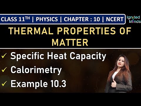 Class 11th Physics | Specific Heat Capacity | Calorimetry | Example 10.3 | Chapter 10 | NCERT