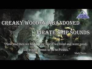 Creaky Wooden Pirate Ship Sounds | Abandoned Ship Ambience Adrift on Calm Ocean Waves Sounds