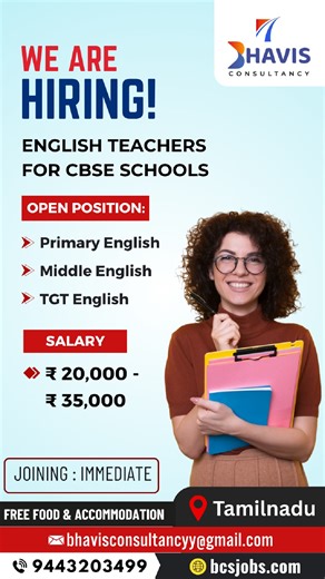  Hiring – English Teachers | CBSE Schools  Location: Tamil Nadu Food & Accommodation Provided ✅ Primary English ✅ Middle English ✅ TGT English  Salary: ₹20,000 – ₹35,000 ⚡ Immediate Joining  Candidates ready to relocate can apply #bhavisconsultancy #TeachersWanted #CBSEJobs #TeachingJobs | Bhavis | Facebook