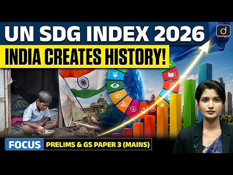 India Achieves Highest-Ever Rank | UN SDG Index 2026 Explained | Latest Update | Drishti IAS English