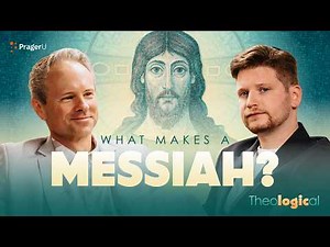 What Makes a Messiah? | Theological | PragerU
