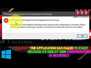 How to Fix The Application Has Failed To Start Because Its Side By Side Configuration Is Incorrect