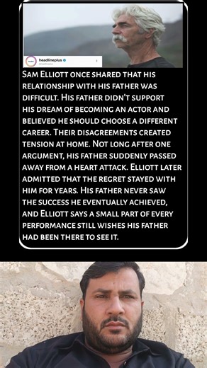 Sam Elliott’s Greatest Regret About His Father#UKTrending#viralstory #truestory #samelliott