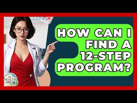 How Can I Find A 12-Step Program? - The Health Brief