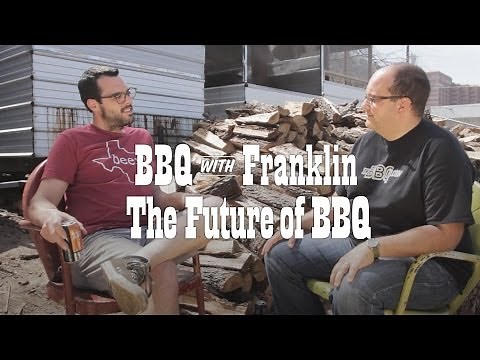 BBQ with Franklin - The Future of BBQ