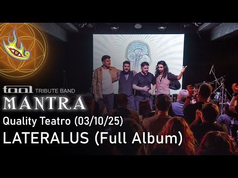 MANTRA (TOOL Tribute Band) - LATERALUS Full Álbum - Live in Quality Teatro (03/10/25)