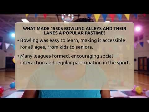 What Made 1950s Bowling Alleys And Their Lanes A Popular Pastime? - Im a 50s Baby