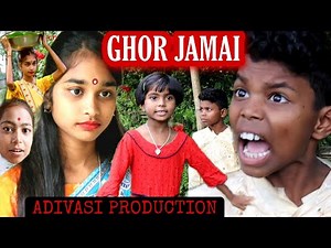 Ghor Jamai ||Latest Sadri Comedy video|| New Adivasi comedy video || Adivasi Production