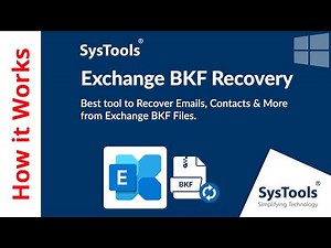 Exchange BKF Recovery Software by SysTools | Recover Data from Exchange BKF File | Verified Tool