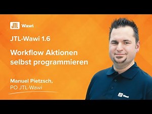 Workflow Aktionen selbst programmieren {JTL-Lösungen}
