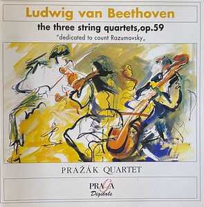 Ludwig van Beethoven, Prazak Quartet - The Three String Quartets , Op.59 "Dedicated To Count Razumovsky"