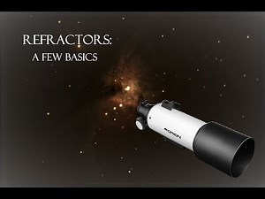 Practical Advice For Beginning Amateur Astronomers: Refractors
