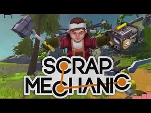 Scrap Mechanic v0.1.28 free download