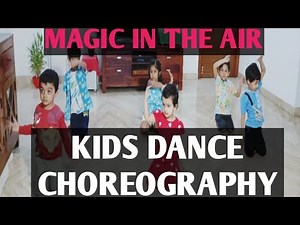 Magic In The Air | Kids Dance Choreography