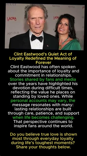 Clint Eastwood’s Quiet Act of Loyalty Redefined the Meaning of Forever