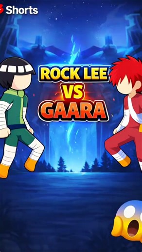 Rock Lee VS Gaara Full Power ⚡ Naruto Legend