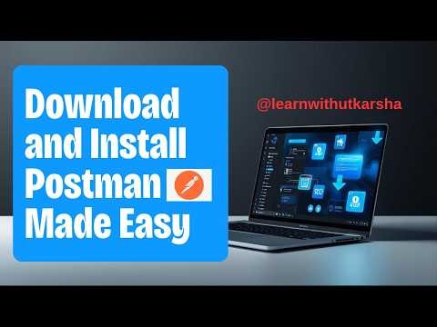 How to Download & Install Postman in Windows | Beginner Friendly | learnwithutkarsha