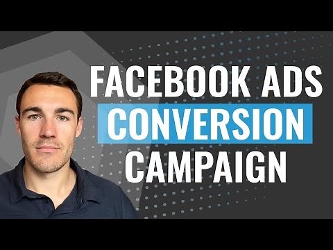 How To Create Facebook Ads CONVERSION Campaigns