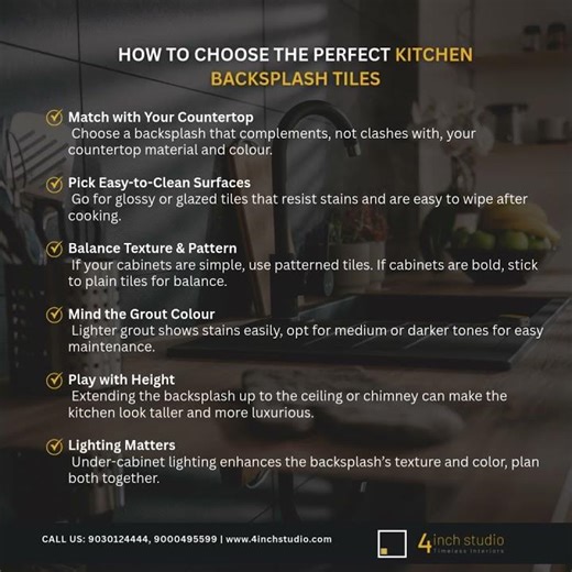 Top 6 Tips to Choose the Perfect Kitchen Backsplash | 4inch studio Hyderabad
