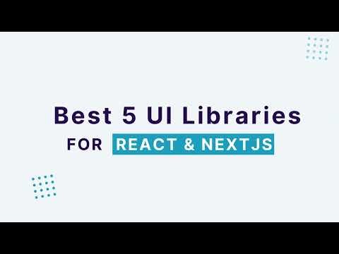 Top 5 React UI Libraries of 2024 for Superior User Interfaces | Boost Your UI Development Today!