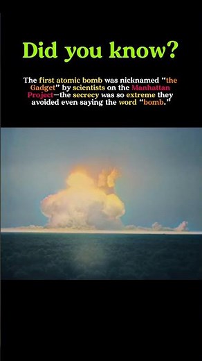 Why Scientists Called the First Atomic Bomb “The Gadget” | Manhattan Project Secrets