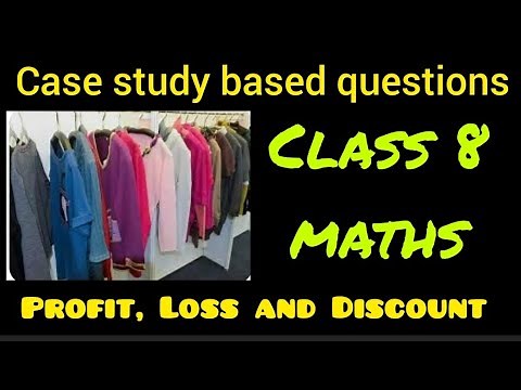 Case study | Profit, Loss and Discount | Class 8 maths | CP, SP and MP | Competency based questions