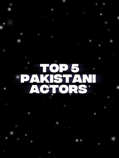 Top 5 Pakistani Actors In 2025✅