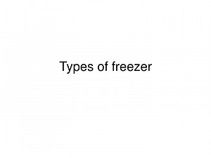 PPT - Types of freezer PowerPoint Presentation, free download - ID:9532560