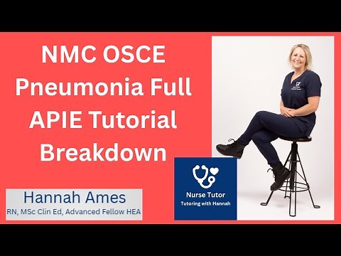 NMC OSCE Pneumonia APIE Tutorial