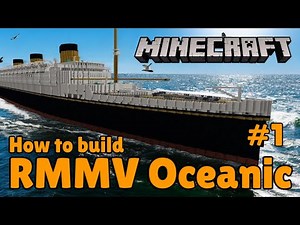 RMMV Oceanic III Minecraft tutorial #1